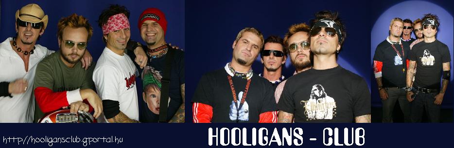 =[ HOOLIGANS ]=